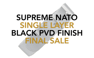 Supreme NATO / Single Layer / Black PVD -- FINAL SALE